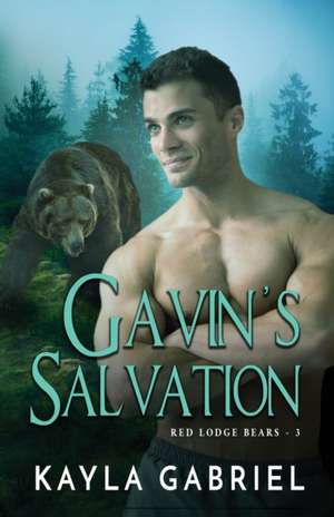 Gavin's Salvation de Kayla Gabriel