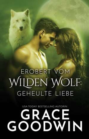 Erobert vom Wilden Wolf de Grace Goodwin