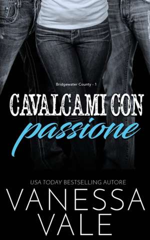 Cavalcami con passione de Vanessa Vale