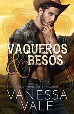 Vaqueros & Besos de Vanessa Vale