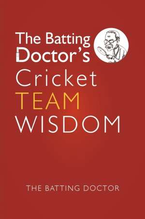 The Batting Doctors Cricket Team Wisdom de The Batting Doctor