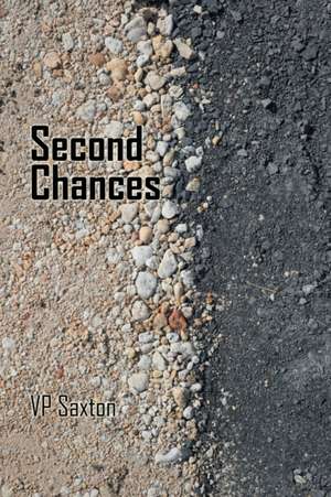 Second Chances de Vp Saxton