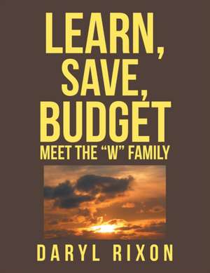 Learn, Save, Budget de Daryl Rixon