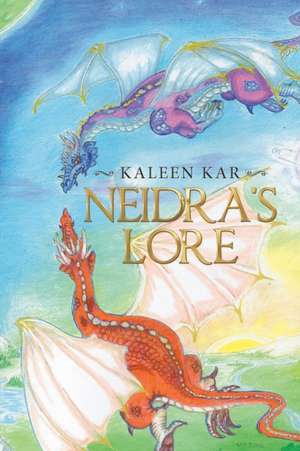 Neidra's Lore de Kaleen Kar