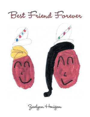 Best Friend Forever de Zaelynn Henigan