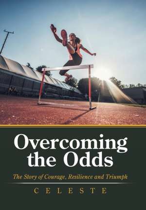 Overcoming the Odds de Celeste
