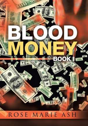 Blood Money de Rose Marie Ash