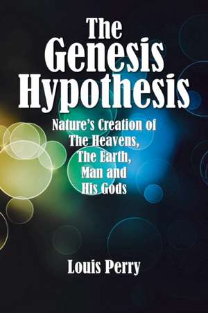 The Genesis Hypothesis de Louis Perry