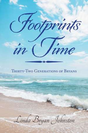 Footprints in Time de Linda Bryan Johnston