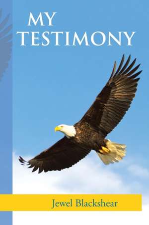 My Testimony de Jewel Blackshear