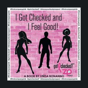 I Got Checked and I Feel Good de Linda Bonanno