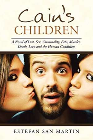 Cain's Children de Estefan San Martin