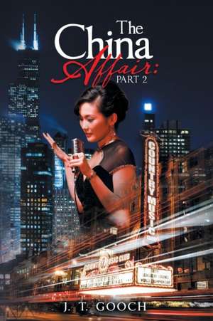 The China Affair de J. T. Gooch