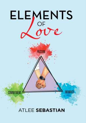 Elements of Love de Atlee Sebastian