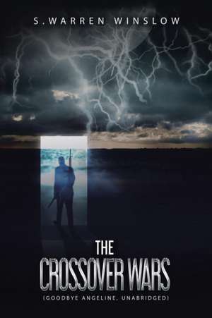 The Crossover Wars de S. Warren Winslow