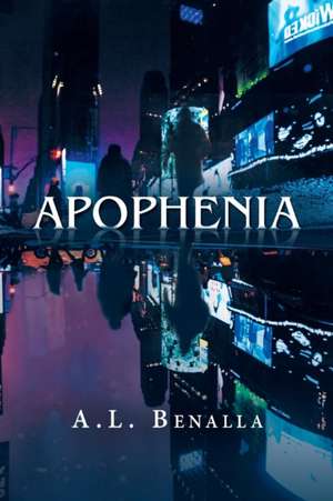 Apophenia de A. L Benalla