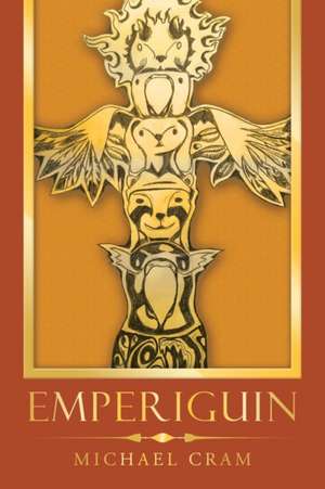 Emperiguin de Michael Cram
