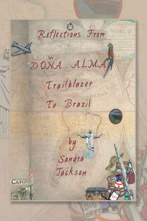 Reflections from Doña Alma de Sandra Jackson