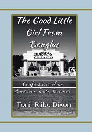 The Good Little Girl from Douglas de Toni Riibe-Dixon