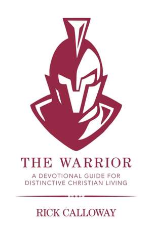 The Warrior de Rick Calloway