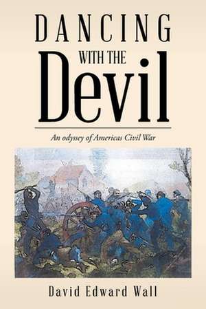 Dancing with the Devil de David Edward Wall