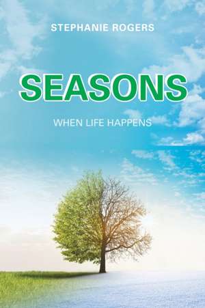 Seasons de Stephanie Rogers