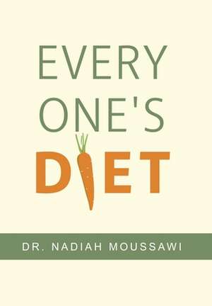 Every One's Diet de Nadiah Moussawi