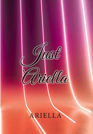 Ariella: Just Ariella