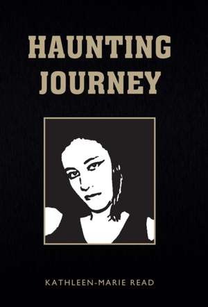 Haunting Journey de Kathleen-Marie Read