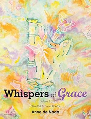 Whispers of Grace de Anne de Nada