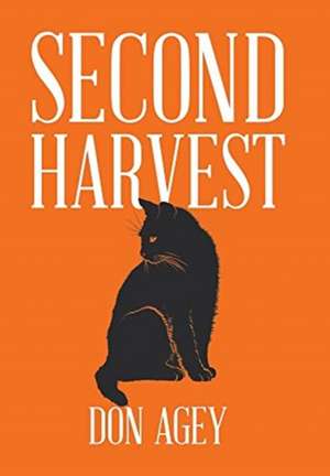 Second Harvest de Don Agey