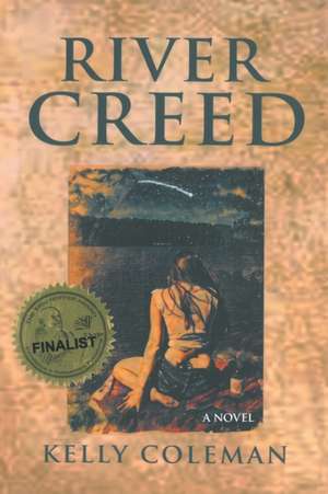 River Creed de Kelly Coleman