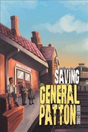 Saving General Patton de Robert Corns