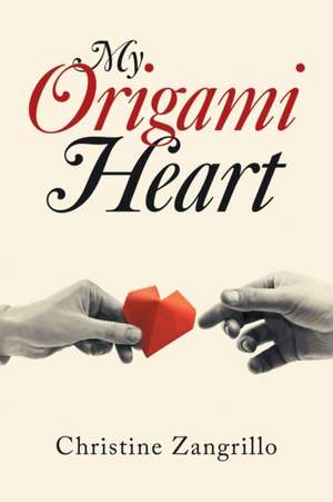 My Origami Heart de Christine Zangrillo