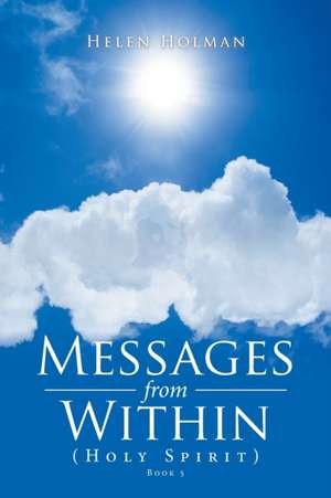 Messages from Within de Helen Holman