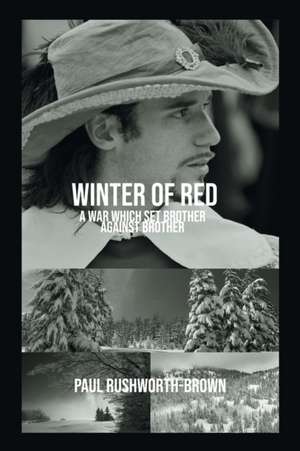 Winter of Red de Paul Rushworth-Brown