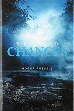 Second Chances de Roger Russell
