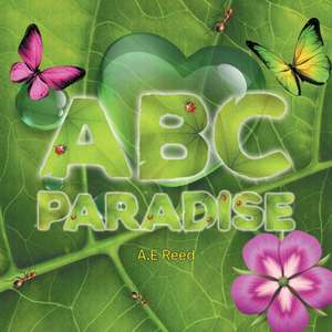 Abc Paradise de A. E Reed