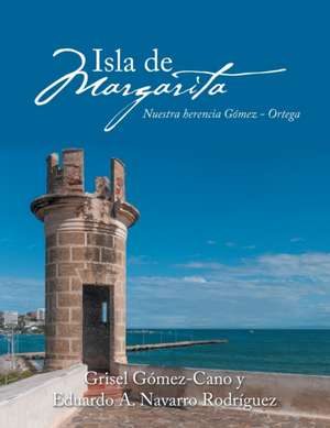 Isla De Margarita de Grisel Gómez-Cano