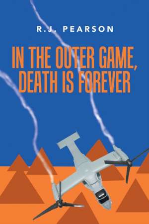 In the Outer Game, Death Is Forever de R. J. Pearson