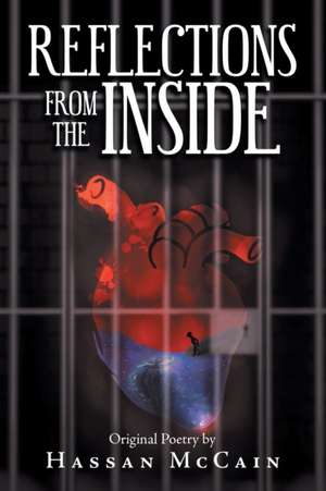 Reflections from the Inside de Hassan McCain