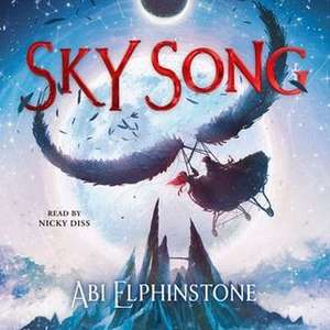 Sky Song de Abi Elphinstone