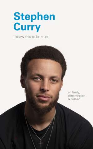 Stephen Curry: On Family, Determination, and Passion de Geoff Blackwell