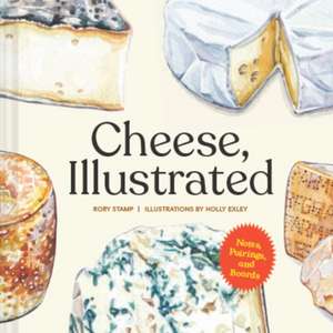 Cheese, Illustrated de Rory Stamp