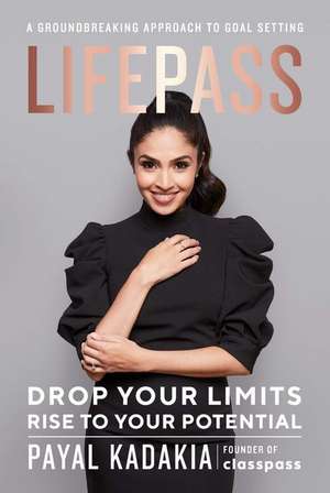 Lifepass de Payal Kadakia