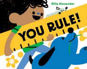 You Rule! de Rilla Alexander