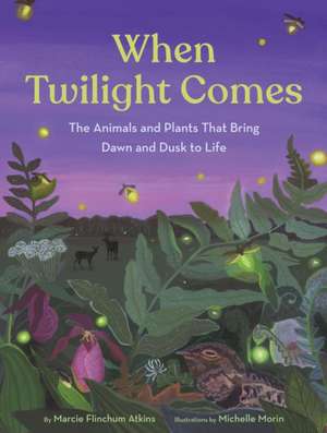 When Twilight Comes de Marcie Flinchum Atkins