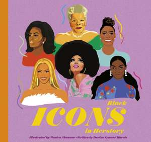 Black Icons in Herstory de Darian Symone Harvin