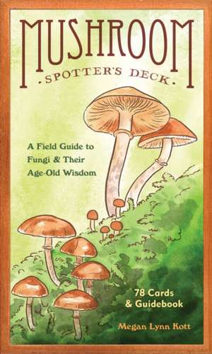 Mushroom Spotter's Deck de Megan Lynn Kott