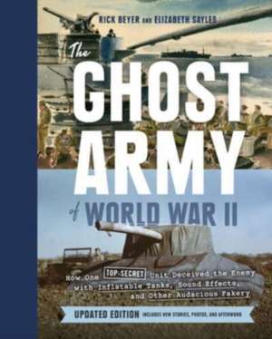 Ghost Army of World War II de Elizabeth Sayles